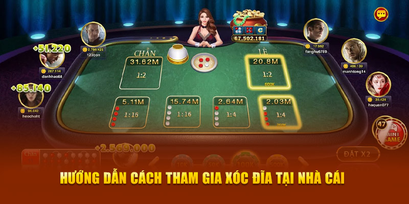 Hướng dẫn cách tham gia chơi trò xóc đĩa tại nhà cái